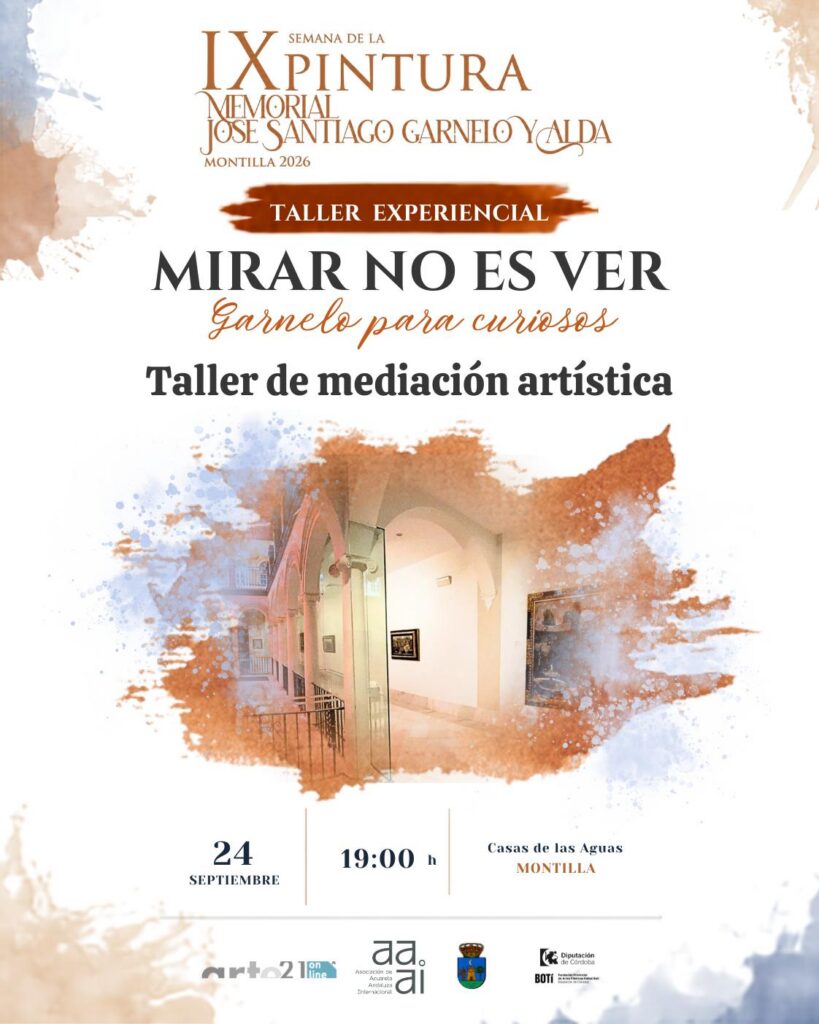 Cartel del taller experiencial «Mirar no es ver: Garnelo para curiosos», taller de mediación artística. Jueves 24 de septiembre a las 19:00 h en las Casas de las Aguas de Montilla.